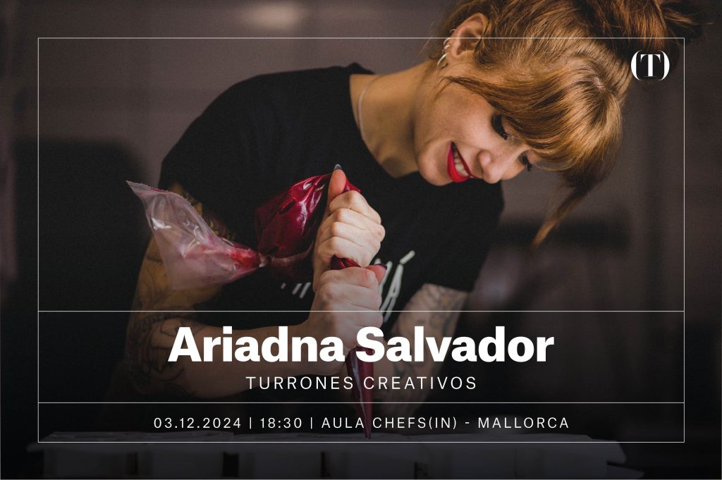 Aprende con Ariadna Salvador a preparar en tu casa los turrones más originales para esta Navidad.

Limitado a 18 plazas.

3 de diciembre 2024, 18:30h. Aula Chefs(in) - MALLORCA.